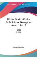 Rivista Storico-Critica Delle Scienze Teologiche, Anno II Part 2