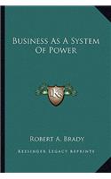 Business as a System of Power