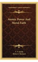 Atomic Power and Moral Faith