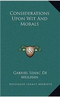Considerations Upon Wit and Morals