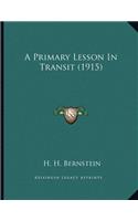 A Primary Lesson In Transit (1915)