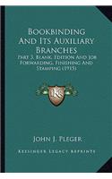 Bookbinding And Its Auxiliary Branches