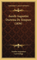 Aurelii Augustini Doctrina De Tempore (1836): (Latin)