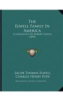 Elwell Family In America