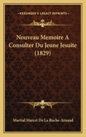 Nouveau Memoire A Consulter Du Jeune Jesuite (1829)