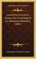 Accord Du Livre De La Genese Avec La Geologie Et Les Monumens Humaines (1803)