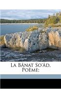 La Banat So'ad, Poeme;