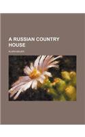 A Russian Country House