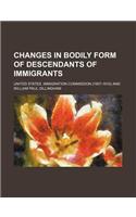 Changes in Bodily Form of Descendants of Immigrants