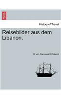 Reisebilder Aus Dem Libanon.