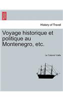 Voyage historique et politique au Montenegro, etc.