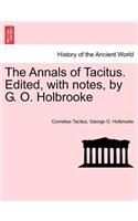 Annals of Tacitus. Edited, with notes, by G. O. Holbrooke