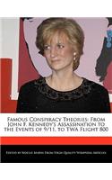 Famous Conspiracy Theories: From John F. Kennedy's Assassination to the Events of 9/11, to TWA Flight 800(English)