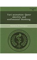 Yuri Animation: Queer Identity and Ecofeminist Thinking