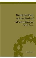 Baring Brothers and the Birth of Modern Finance