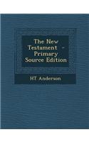 The New Testament - Primary Source Edition