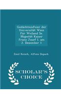 GedÃ¤chtnisfeier Der UniversitÃ¤t Wien FÃ¼r Weiland Se. MajestÃ¤t Kaiser Franz Josef I. Am 2. Dezember 1 - Scholar's Choice Edition