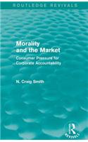 Morality and the Market (Routledge Revivals)