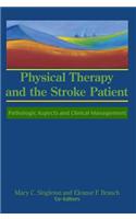 Physical Therapy and the Stroke Patient
