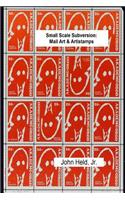 Small Scale Subversion: Mail Art & Artistamps