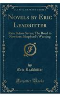 Novels by Eric Leadbitter