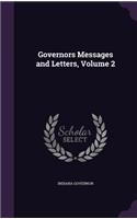 Governors Messages and Letters, Volume 2