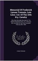 Memorial of Frederick Lyman Tremain, Late Lieut. Col. of the 10th N.Y. Cavalry