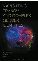 Navigating Trans and Complex Gender Identities