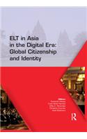 ELT in Asia in the Digital Era: Global Citizenship and Identity
