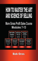 How to Master the Art and Science of Selling