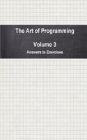 The Art of Programming - Volume 3 - Answers to Exercises: (English)