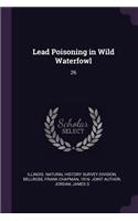 Lead Poisoning in Wild Waterfowl