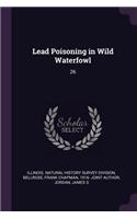 Lead Poisoning in Wild Waterfowl