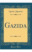 Gazida (Classic Reprint)