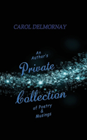 Author's Private Collection of Poetry & Musings