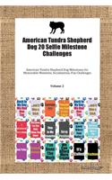 American Tundra Shepherd Dog 20 Selfie Milestone Challenges American Tundra Shepherd Dog Milestones for Memorable Moments, Socialization, Fun Challenges Volume 2