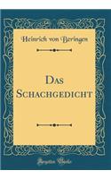 Das Schachgedicht (Classic Reprint)