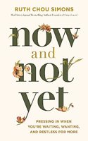 Now and Not Yet
