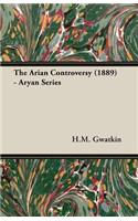 The Arian Controversy (1889) - Aryan Series