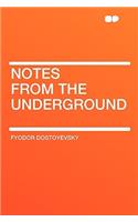 Notes from the Underground