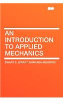 An Introduction to Applied Mechanics