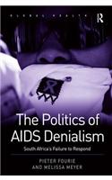 The Politics of AIDS Denialism