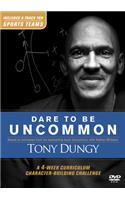 Dare to Be Uncommon DVD