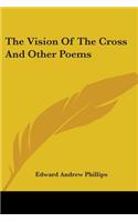 Vision Of The Cross And Other Poems