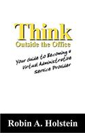 Think Outside the Office