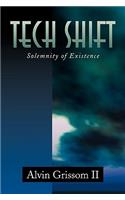 Tech Shift: Solemnity of Existence(English)