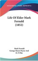 Life Of Elder Mark Fernald (1852)