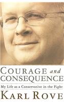 Courage and Consequence