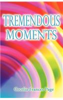 Tremendous Moments