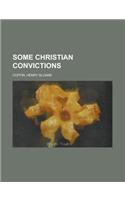 Some Christian Convictions